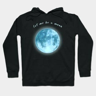 Let Me a Moon V.3 Hoodie